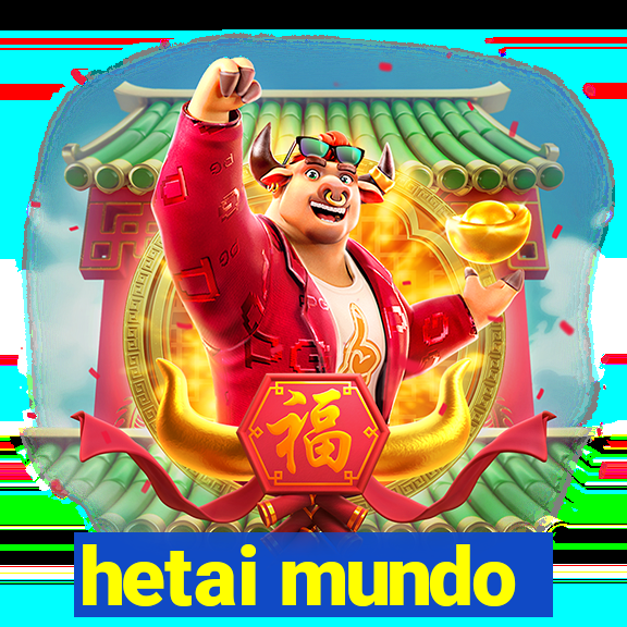 hetai mundo